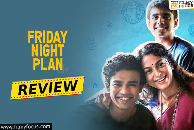 Friday Night Plan Review: फ्राइडे नाइट प्लान समीक्षा और रेटिंग