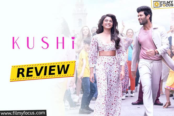 Kushi Review: खुशी समीक्षा और रेटिंग