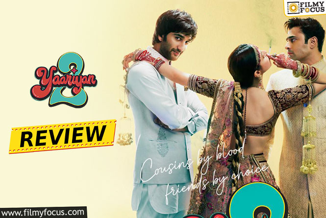 Yaariyan 2 Review: यारियां 2 समीक्षा और रेटिंग